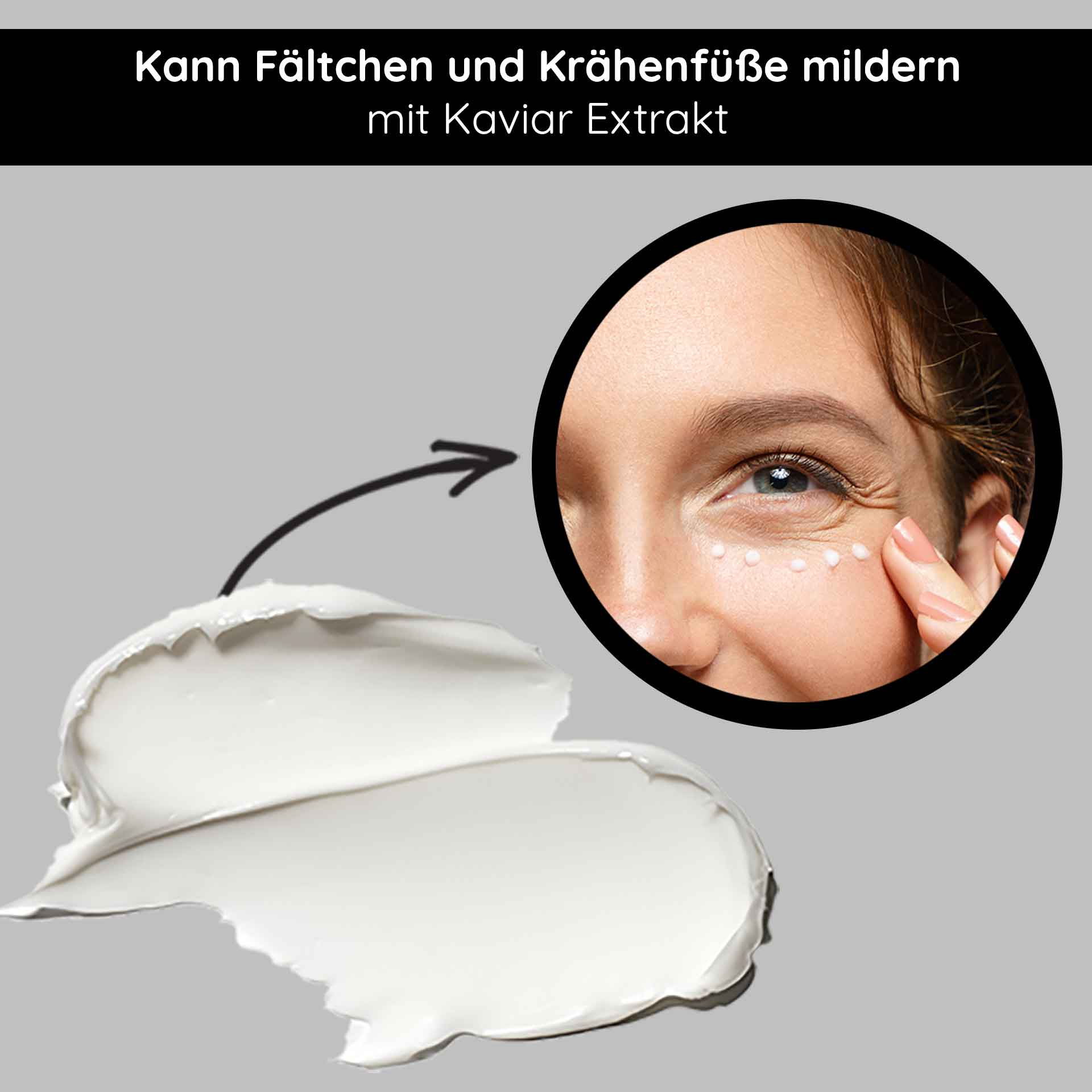 鱼子精华眼霜 15 毫升,用于成熟眼部肌肤 Kaviar Augencreme mit Anti-Aging Effekt, Anwendung auf der Augenpartie zur Minderung von Fältchen und Krähenfüßen, feuchtigkeitsspendende Textur.