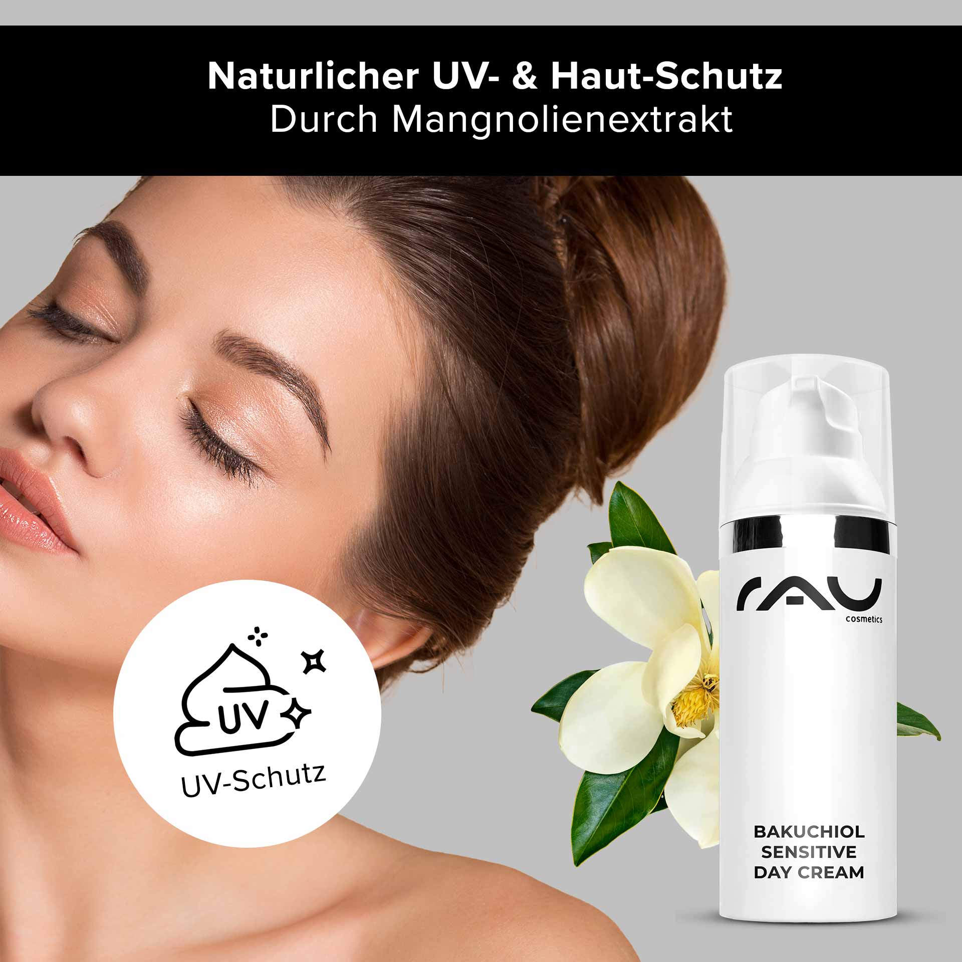 Bakuchiol 敏感日霜 50 毫升 轻盈日霜 Bakuchiol Sensitive Day Cream von RAU Cosmetics, präsentiert ein Model mit strahlender Haut, betont den natürlichen UV- und Hautschutz durch Magnolienextrakt, geeignet für die Herbstpflege.